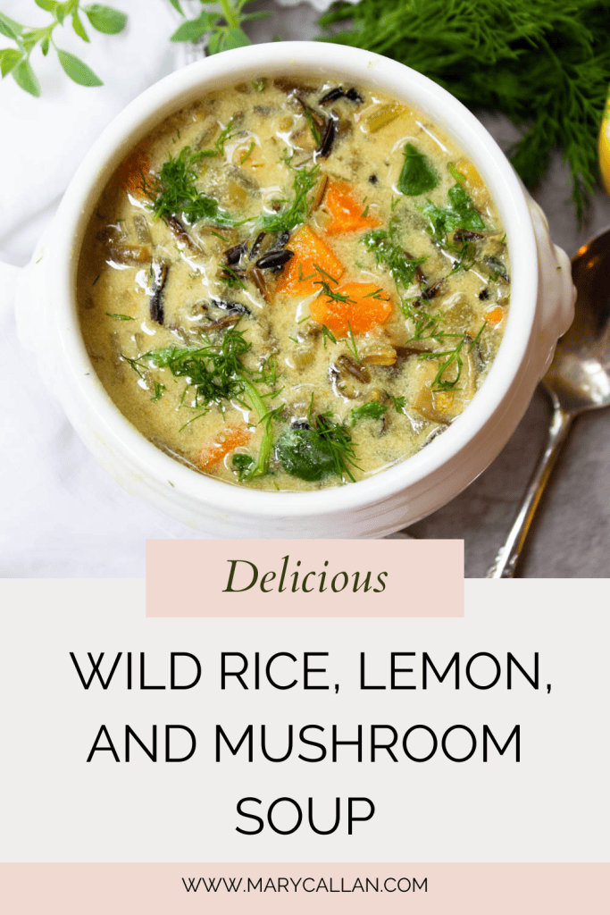 Pinterest Pin of Delicious Wild Rice, Lemon, and Mushroom Soup
